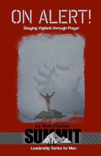On Alert! Staying Vigilant Through Prayer