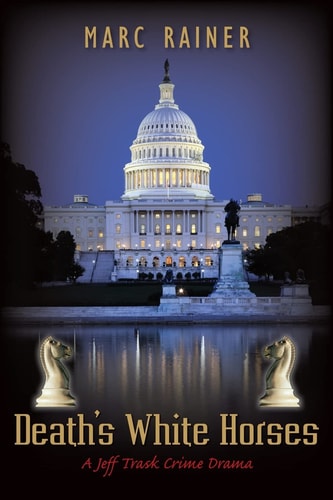 Death's White Horses A Jeff Trask Crime Drama