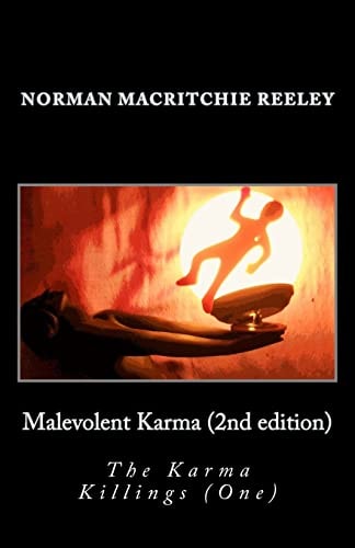 Malevolent Karma The Karma Killings (One)
