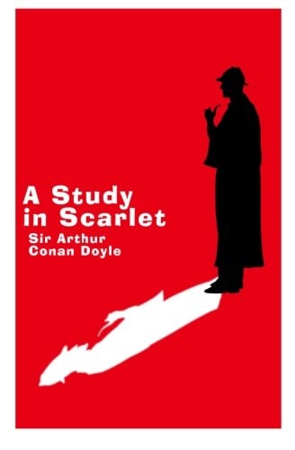 A Study in Scarlet - Gift Edition A Sherlock Holmes Novel