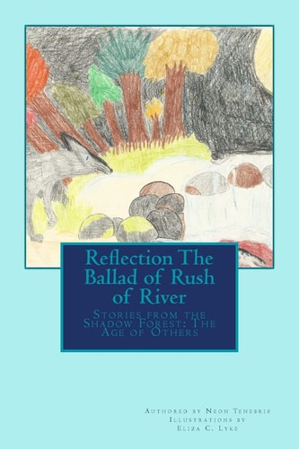 Reflection The Ballad of Rush of River