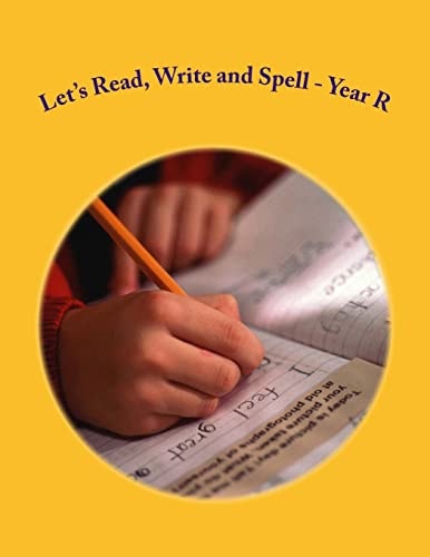 Let's Read, Write and Spell - Year R For Readers Aged 4 And 5