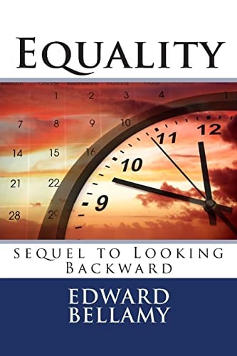 Equality Sequel to Looking Backward