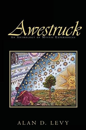 Awestruck An Anthology of Mystic Experiences