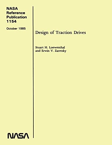 NASA Reference Publication 1154 Design of Traction Drives