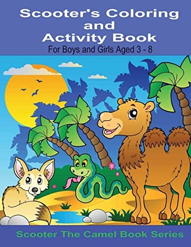 Scooter's Coloring and Activity Book For Boys and Girls Aged 3-8 For Boys and Girls 3-8