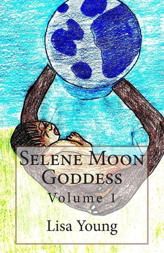 Selene Moon Goddess Volume 1