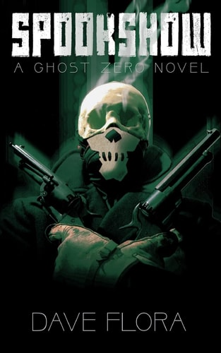 Spookshow A Ghost Zero Novel