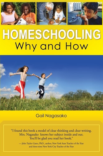 Homeschooling Why and How