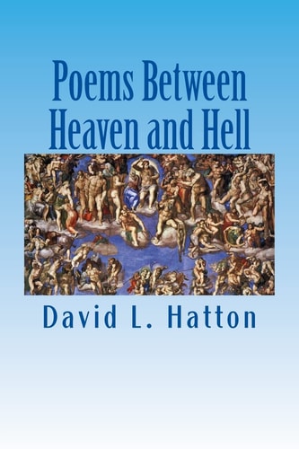 Poems Between Heaven and Hell