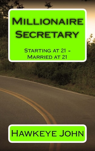 Millionaire Secretary Starting at 21 - Married at 21