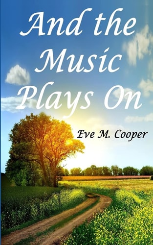 And the Music Plays On