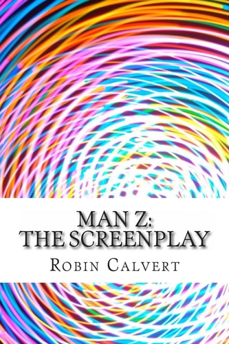 Man Z The Screenplay