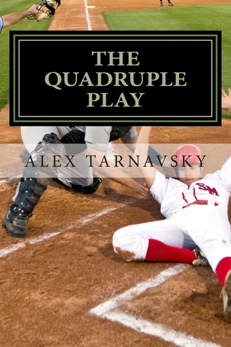 The Quadruple Play A Baseball Fable