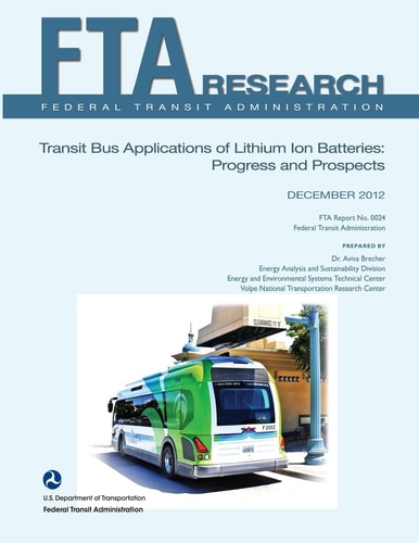 Transit Bus Applications of Lithium Ion Batteries Progress and Prospects