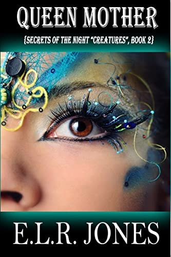 Queen Mother {Secrets of the Night "Creatures", Book 2}