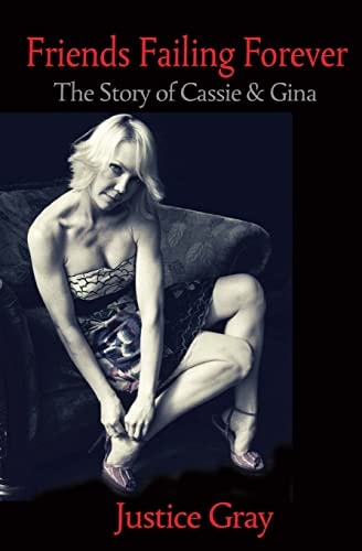 Friends Failing Forever The Story of Cassie and Gina