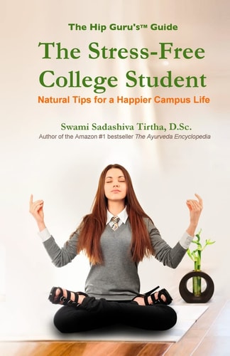 The Stress-Free College Student Natural Tips for a Happier Campus Life