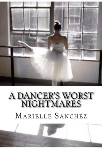 A Dancer's Worst Nightmares