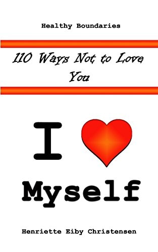 110 Ways Not to Love You I Love Myself