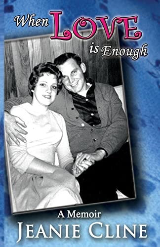 When Love Is Enough A Memoir