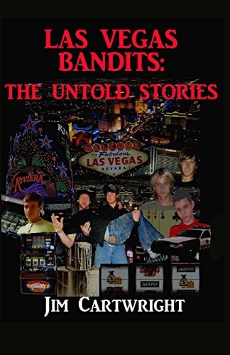 Las Vegas Bandits The Untold Stories
