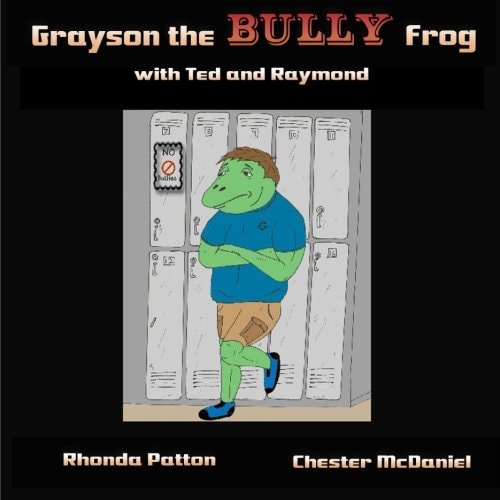 Grayson the BULLY Frog with Ted and Raymond