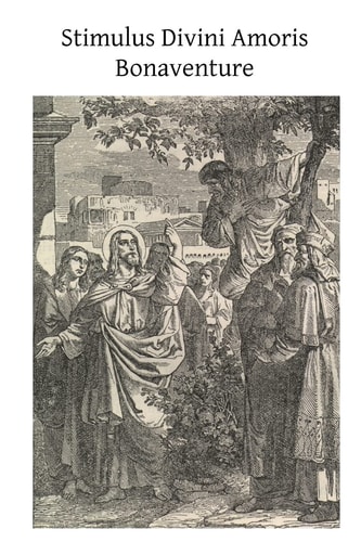 Stimulus Divini Amoris That Is the Goad of Divine Love