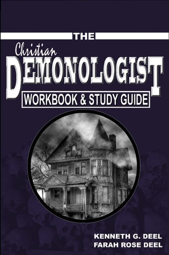 The Christian Demonologist Handbook - Workbook and Study Guide