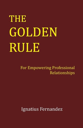 The Golden Rule For Empowering Professional Relationships