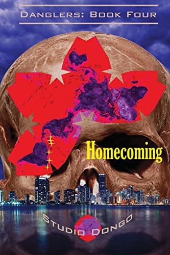Homecoming Danglers: Book Four