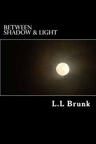 Between Shadow and Light Authors Preferred Text