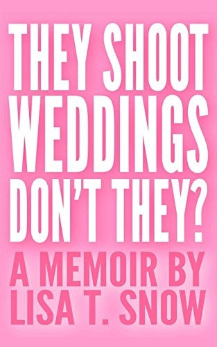 They Shoot Weddings, Don't They?