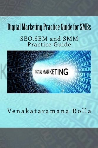 Digital Marketing Practice Guide for SMBs SEO, SEM and SMM Practice Guide