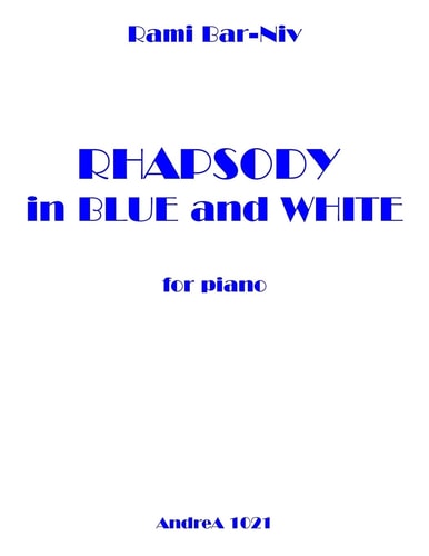 Rhapsody in Blue and White for Piano