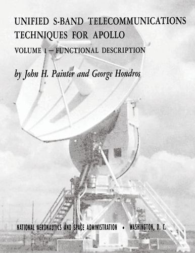 Unified S-Band Telecommunications Techniques for Apollo Volume I - Functional Description
