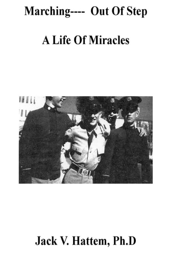 A Life of Miracles Marching- Out of Step