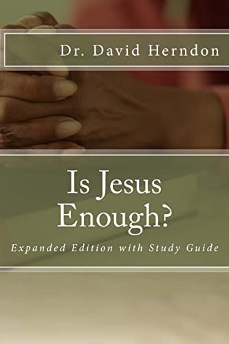 Is Jesus Enough? Expanded with Study Guide