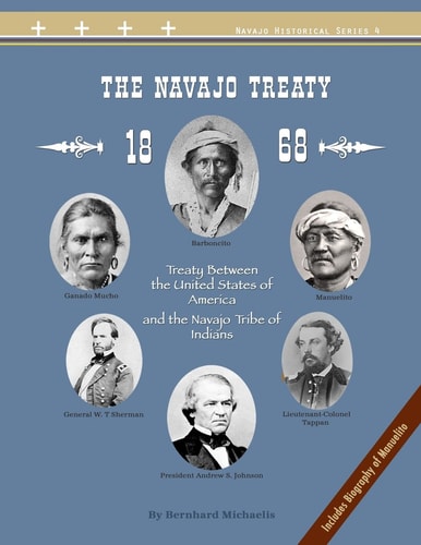 The Navajo Treaty 1868 Treaty Between the United States of America an the Navajo Tribe of Indians