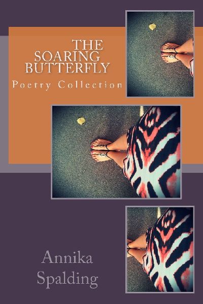The Soaring Butterfly: Poetry Collection