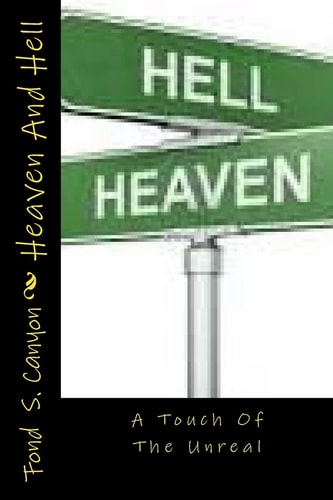 Heaven And Hell A Touch Of The Unreal