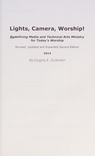 Lights, Camera, Worship! Redefining Media and Technical Arts Ministry for Today's Worship