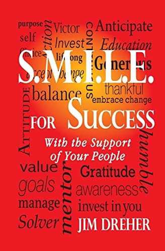 S. M. I. L. E. for Success With the Support of Your People
