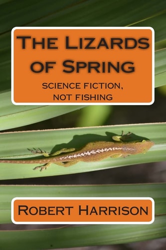 The Lizards of Spring