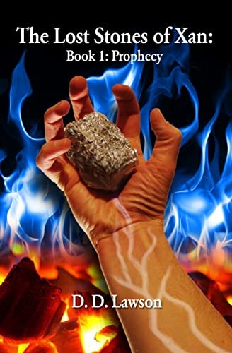 The Lost Stones of Xan Book 1: Prophecy
