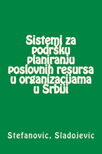 Sistemi Za Podrsku Planiranju Poslovnih Resursa U Organizacijama U Srbiji