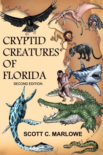 Cryptid Creatures of Florida Second Edition
