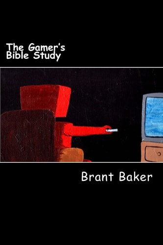 The Gamer's Bible Study