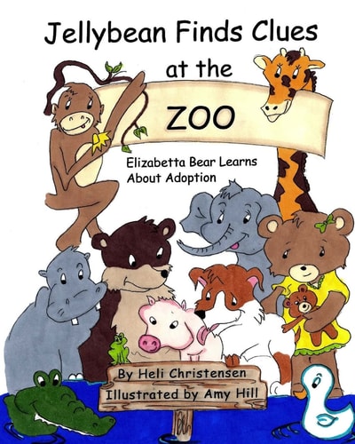 Jellybean Finds Clues at the Zoo Elizabetta Bear Learns about Adoption