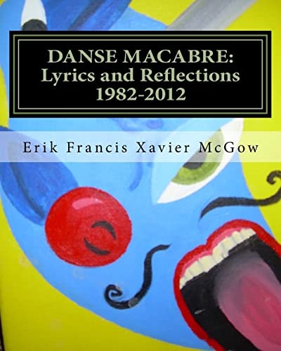 Danse Macabre Lyrics and Reflections 1982-2012
